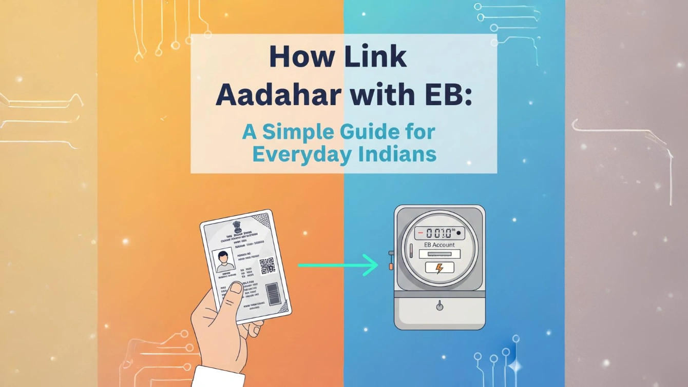 How to Link Aadhaar with EB A Simple Guide for Everyday Indians